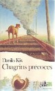  Achetez le livre d'occasion Chagrins précoces de Danilo Kis sur Livrenpoche.com 