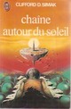  Achetez le livre d'occasion Chaîne autour du soleil de Clifford Donald Simak sur Livrenpoche.com 