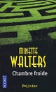  Achetez le livre d'occasion Chambre froide de Minette Walters sur Livrenpoche.com 