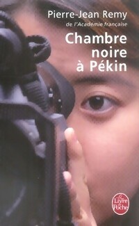  Achetez le livre d'occasion Chambre noire à Pékin de Pierre-Jean Rémy sur Livrenpoche.com 