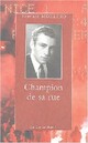  Achetez le livre d'occasion Champion de sa rue de Bernard Morlino sur Livrenpoche.com 