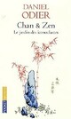  Achetez le livre d'occasion Chan et Zen de Daniel Odier sur Livrenpoche.com 