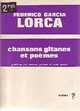  Achetez le livre d'occasion Chansons gitanes et poèmes de Federico Garcìa Lorca sur Livrenpoche.com 