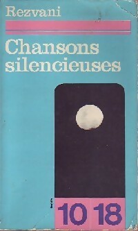  Achetez le livre d'occasion Chansons silencieuses de Serge Rezvani sur Livrenpoche.com 