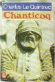  Achetez le livre d'occasion Chanticoq de Charles Le Quintrec sur Livrenpoche.com 