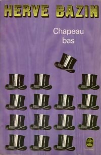  Achetez le livre d'occasion Chapeau bas de Hervé Bazin sur Livrenpoche.com 