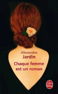  Achetez le livre d'occasion Chaque femme est un roman de Alexandre Jardin sur Livrenpoche.com 
