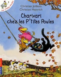  Achetez le livre d'occasion Charivari chez les p'tites poules de Christian Jolibois sur Livrenpoche.com 