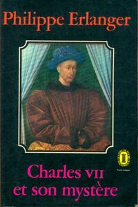  Achetez le livre d'occasion Charles VII et son mystère de Philippe Erlanger sur Livrenpoche.com 