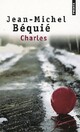  Achetez le livre d'occasion Charles de Jean-Michel Béquié sur Livrenpoche.com 