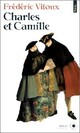  Achetez le livre d'occasion Charles et Camille de Frédéric Vitoux sur Livrenpoche.com 