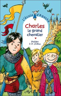  Achetez le livre d'occasion Charles, le grand chevalier de Jean-Philippe Pakita ; Chabot sur Livrenpoche.com 