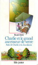  Achetez le livre d'occasion Charlie et le grand ascenseur de verre de Roald Dahl sur Livrenpoche.com 