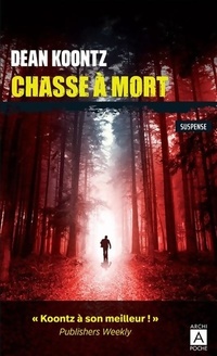  Achetez le livre d'occasion Chasse à mort de Dean Ray Koontz sur Livrenpoche.com 