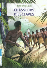  Achetez le livre d'occasion Chasseurs d'esclaves de Bertrand Solet sur Livrenpoche.com 