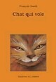  Achetez le livre d'occasion Chat qui vole de François David sur Livrenpoche.com 