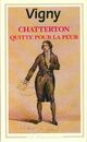  Achetez le livre d'occasion Chatterton / Quitte pour la peur de Alfred De Vigny sur Livrenpoche.com 