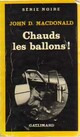  Achetez le livre d'occasion Chauds les ballons ! de John Dan Mac Donald sur Livrenpoche.com 