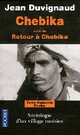  Achetez le livre d'occasion Chebika / Retour à Chebika de Jean Duvignaud sur Livrenpoche.com 