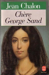  Achetez le livre d'occasion Chère Georges Sand de Jean Chalon sur Livrenpoche.com 