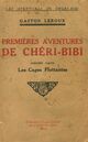  Achetez le livre d'occasion Chéri-Bibi - Les cages flottantes de Gaston Leroux sur Livrenpoche.com 