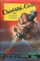 Achetez le livre d'occasion Chéri-Bibi et Cécily de Gaston Leroux sur Livrenpoche.com 
