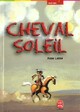  Achetez le livre d'occasion Cheval-soleil de Anne Labbé sur Livrenpoche.com 