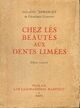  Achetez le livre d'occasion Chez les beautés aux dents limées de Roland Dorgelès sur Livrenpoche.com 