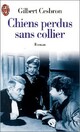  Achetez le livre d'occasion Chiens perdus sans collier de Gilbert Cesbron sur Livrenpoche.com 