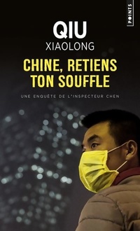  Achetez le livre d'occasion Chine, retiens ton souffle de Xiaolong Qiu sur Livrenpoche.com 