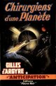  Achetez le livre d'occasion Chirurgiens d'une planète de Gilles D'Argyre sur Livrenpoche.com 