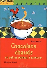  Achetez le livre d'occasion Chocolats chauds et autres poèmes à savourer de Yves Heurté sur Livrenpoche.com 