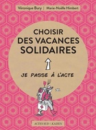  Achetez le livre d'occasion Choisir des vacances solidaires sur Livrenpoche.com 