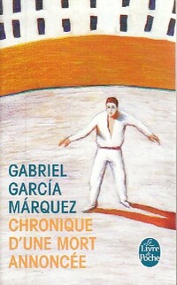  Achetez le livre d'occasion Chronique d'une mort annoncée de Gabriel Garcìa Màrquez sur Livrenpoche.com 