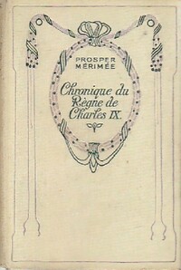  Achetez le livre d'occasion Chronique du règne de Charles IX de Prosper Mérimée sur Livrenpoche.com 