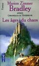  Achetez le livre d'occasion Chroniques de Ténébreuse : Les âges du chaos de Marion Zimmer Bradley sur Livrenpoche.com 