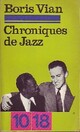  Achetez le livre d'occasion Chroniques de jazz de Boris Vian sur Livrenpoche.com 
