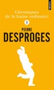  Achetez le livre d'occasion Chroniques de la haine ordinaire Tome I & II de Pierre Desproges sur Livrenpoche.com 