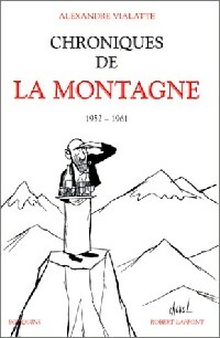  Achetez le livre d'occasion Chroniques de la montagne Tome I de Alexandre Vialatte sur Livrenpoche.com 