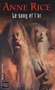  Achetez le livre d'occasion Chroniques des vampires Tome VII : Le sang et l'or de Anne Rice sur Livrenpoche.com 