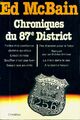  Achetez le livre d'occasion Chroniques du 87eme district de Ed McBain sur Livrenpoche.com 