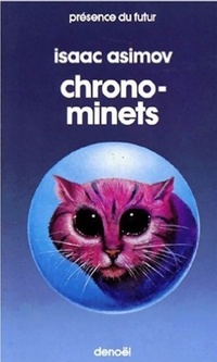  Achetez le livre d'occasion Chrono-minets de Isaac Asimov sur Livrenpoche.com 