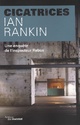  Achetez le livre d'occasion Cicatrices de Ian Rankin sur Livrenpoche.com 