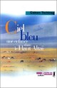  Achetez le livre d'occasion Ciel bleu de Galsan Tschinag sur Livrenpoche.com 