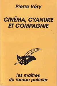  Achetez le livre d'occasion Cinéma, cyanure et compagnie de Pierre Véry sur Livrenpoche.com 