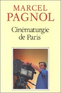  Achetez le livre d'occasion Cinématurgie de Paris de Marcel Pagnol sur Livrenpoche.com 