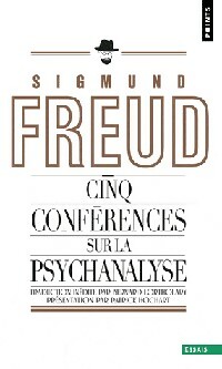  Achetez le livre d'occasion Cinq conférences sur la psychanalyse de Sigmund Freud sur Livrenpoche.com 