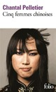  Achetez le livre d'occasion Cinq femmes chinoises de Chantal Pelletier sur Livrenpoche.com 