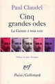  Achetez le livre d'occasion Cinq grandes odes / La cantate à trois voix de Paul Claudel sur Livrenpoche.com 