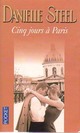  Achetez le livre d'occasion Cinq jours à Paris de Danielle Steel sur Livrenpoche.com 